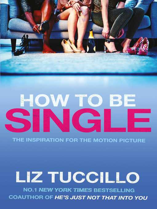Title details for How To Be Single  by Liz Tuccillo - Wait list